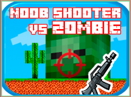 Noob shooter vs Zombie