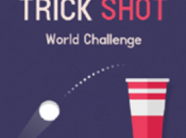 Trick Shot - World Challenge